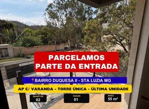 Apartamento, 2 Quartos, 1 Vaga em Duquesa II (são Benedito), Santa Luzia, MG valor de R$ 311.000,00 no Lugar Certo
