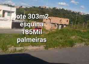 Lote em Palmeiras, Ibirité, MG valor de R$ 185.000,00 no Lugar Certo