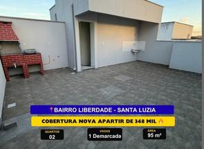 Cobertura, 2 Quartos, 1 Vaga em Liberdade, Santa Luzia, MG valor de R$ 348.000,00 no Lugar Certo